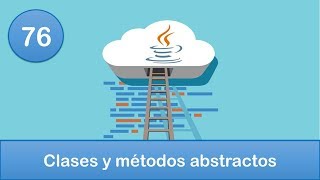 76 Programación en Java  POO  Clases y métodos abstractos [upl. by Adest]