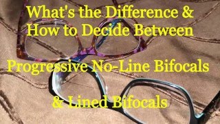 Bifocals or Progressives how to choose [upl. by Diamante]