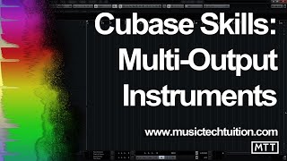 Cubase Skills Multi Output Instruments [upl. by Okikuy]