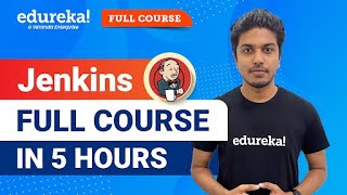 Jenkins Full Course in 5 hours 2024  Jenkins Tutorial for Beginners  DevOps Training  Edureka [upl. by Aminta340]