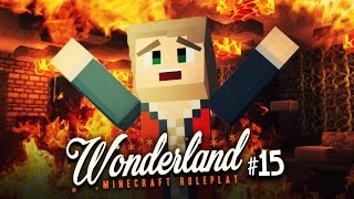 ALLES BRENNT ★ Minecraft WONDERLAND  15 [upl. by Knuth524]