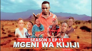 MGENI WA KIJIJI SEASON 3《11》 [upl. by Nesyrb]