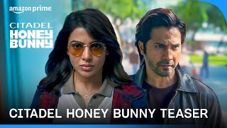 Citadel Honey Bunny Teaser  Raj amp DK  Varun Samantha Kay Kay  Russo Brothers  Prime Video [upl. by Kirrad973]