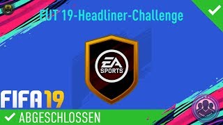 20K SET FUT 19HEADLINERCHALLENGE SBC BILLIGEINFACH  DEUTSCH  FIFA 19 ULTIMATE TEAM [upl. by Enriqueta]