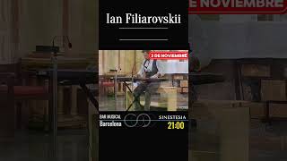 Ian Filiarovskii concerto Sinestesia 3 de noviembre [upl. by Bechler484]