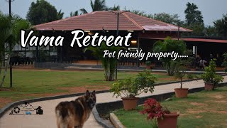 VAMA Retreat a pet friendly resortpet friendly resort near NandI HillsDAY OUTING NEAR NANDI HILLS [upl. by O'Driscoll]