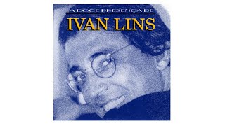 Ivan Lins  quotViestequot A Doce Presença de Ivan Lins1994 [upl. by Leacim]