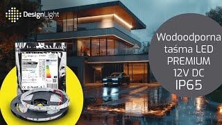 Wodoodporna Taśma LED PREMIUM IP65 12Wm  Design Light [upl. by Yehudi]