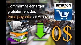 Comment télécharger gratuitement des livres payants sur Amazon [upl. by Secnarf]