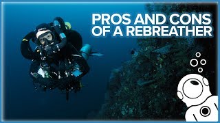 Pros And Cons Of A Rebreather [upl. by Jerrilyn93]