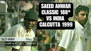 Saeed Anwar Magnificent 188 Not Out  Pakistan vs India 1999  Asian Test Championship  Calcutta [upl. by Ringler]