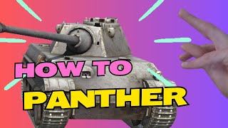 WoT Blitz Panther Guide [upl. by Twum]