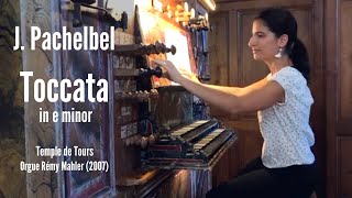 J PACHELBEL  Toccata in e minor AnneIsabelle de Parcevaux organ [upl. by Ecirad]