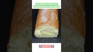 ✅ MON GÂTEAU ROULÉ AU CITRON ULTRA MOELLEUX ET FRAIS 🍋 UNE RECETTE FACILE [upl. by Sllew995]