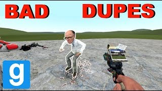 WORST DUPES POSSIBLE 4  Garrys mod Sandbox [upl. by Gollin]