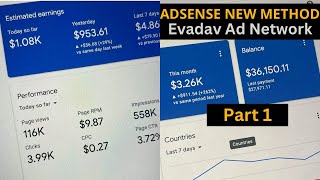 AdSense Arbitrage Method Using Evadav ad Network Part 1 AdSense Arbitrage 2024 [upl. by Nnainot]