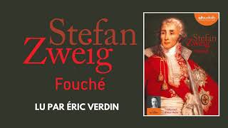 quotFouchéquot de Stefan Zweig lu par Éric Verdin  Livre audio [upl. by Nealson121]