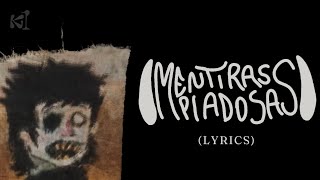 Mentiras piadosas  DILLOM Lyrics  KAT1AM [upl. by Rufe]