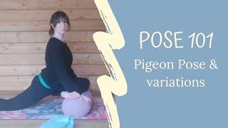 Yoga Pose 101 Pigeon Pose amp variations [upl. by Enyleuqcaj10]