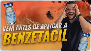 BENZETACIL VEJA ESSE VIDEO ANTES DE APLICAR [upl. by Barren]