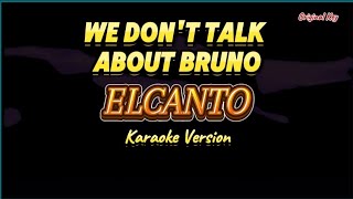 We dont Tell about Bruno  From ELCANTO  Karaoke Song with Lyrics [upl. by Brandi]