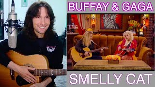 British guitarist attempts to analyse Smelly Cat by Phoebe Buffay ft Lady Gaga [upl. by Jamel]