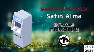 Mellivora PES 2021 Nasıl Satın Alınır [upl. by Leuqram]