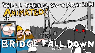 Why The Tacoma Narrows Bridge  Well Theres Your Problem  ANIMATED [upl. by Marius]