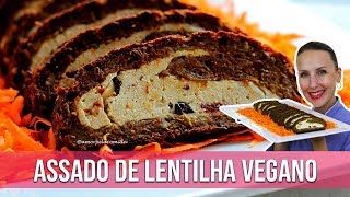 ASSADO DE LENTILHA VEGANO SEM GLÚTEN CEIA DE NATAL VEGANA [upl. by Adnahsat]