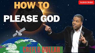 Creflo Dollar Sermon 2024  How to please God [upl. by Inittirb]