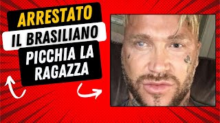 Arrestato il Brasiliano  Picchia la compagna e manda video hard alla nonna [upl. by Old]