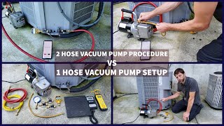 2 Hose Vacuum Pump Procedure VS 1 Hose Vacuum Pump Setup for HVAC [upl. by Bamberger]