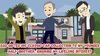 Dad Gifted His Classic Car Collection to My Younger HalfBrother Ignoring My Lifelong Interest [upl. by Aniar]