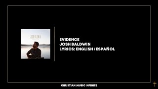 Evidence  Josh Baldwin Lyrics English  Español [upl. by Camilia398]