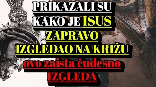 NAPRAVILI SU PRIKAZ KAKO JE ISUS ZAPRAVO IZGLEDAO NA KRIŽU [upl. by Ela]