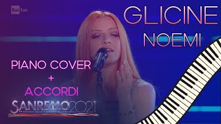 Noemi  Glicine  PIANO COVER  ACCORDI  SANREMO 2021 [upl. by Gnot]