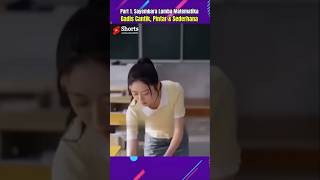 Part 1 Sayembara Lomba Matematika  Gadis Cantik Pintar amp Sederhana drama shorts hiburan [upl. by Ycnej]