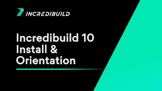 Incredibuild 10 installation and orientation [upl. by Nniroc]