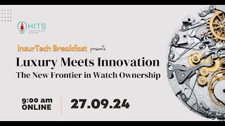 HITS Insurtech Breakfast Luxury Meets Innovation with Zurichberg [upl. by Flanders]