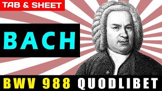 TABSheet BWV 988 Quodlibet Goldberg Variations 30 by J Sebastian Bach PDF  Guitar Pro  MIDI [upl. by Khalsa]