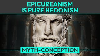 Myth Epicureanism is a Straightforward Hedonism [upl. by Ringler]