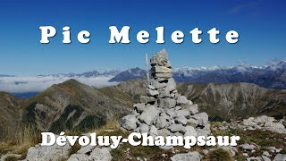 Pic Melette  Dévoluy  Champsaur  HautesAlpes [upl. by Erodavlas]