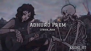 Adhuro Mero prem Axix  KASHI07  Speed Up Song [upl. by Ibbison]