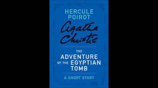 La maledizione della tomba egizia  Agatha Christie The adventure of the Egyptian tomb [upl. by Ennovihc]