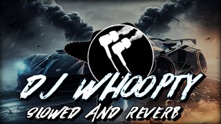 Whoopty Slowed Reverb [upl. by Mira]