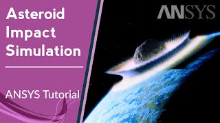 ⭐ Asteroid Impact Simulation  ANSYS tutorial [upl. by Essam]