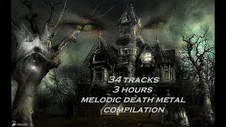 Melodic Death Metal Compilation 3 Hours MeloDeath [upl. by Schnur]