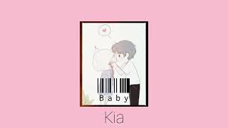 Baby  Kia Unfinished Audio [upl. by Landsman]