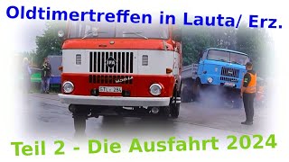 Teil 2  Die Ausfahrt Oldtimertreffen in Lauta am Pferdegöpel 2024 [upl. by Nosnevets]