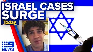 What Australia can learn from Israel’s COVID19 case surge  Coronavirus  9 News Australia [upl. by Nuaj]